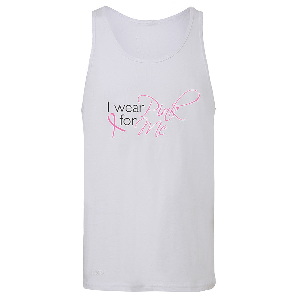 I Wear Pink For Me Men's Jersey Tank Breast Cancer Awareness Month Sleeveless - Zexpa Apparel - 6