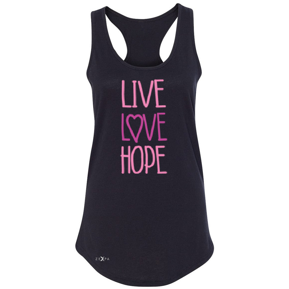 Live Love Hope Women's Racerback Breast Cancer Awareness Event Oct Sleeveless - Zexpa Apparel - 1
