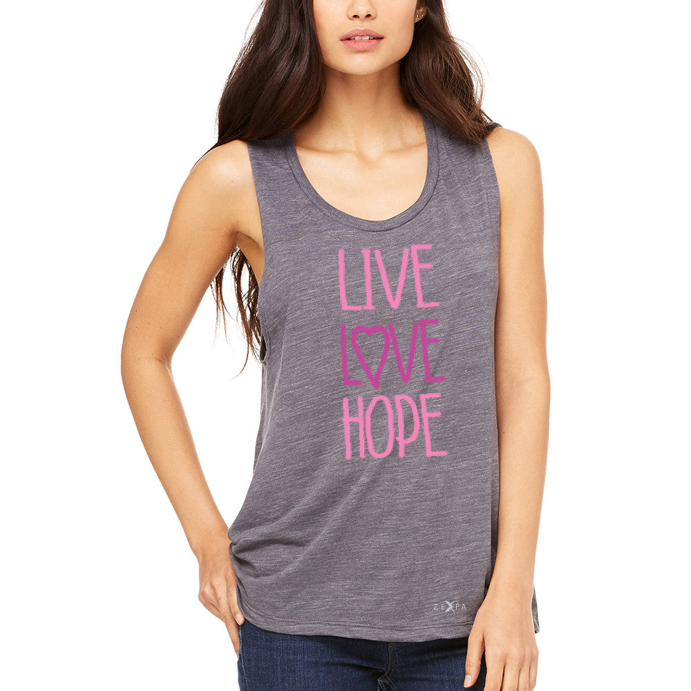 Live Love Hope Women's Muscle Tee Breast Cancer Awareness Event Oct Tanks - Zexpa Apparel - 2