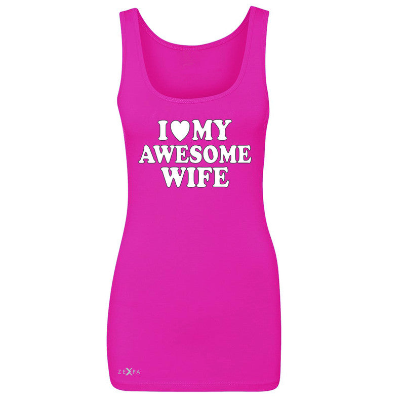 I Love My Awesome Wife Women's Tank Top Couple Matching Feb 14 Sleeveless - Zexpa Apparel - 2