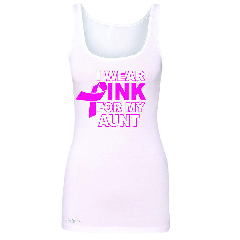 I Wear Pink For My Aunt Women's Tank Top Breast Cancer Awareness Sleeveless - Zexpa Apparel - 4