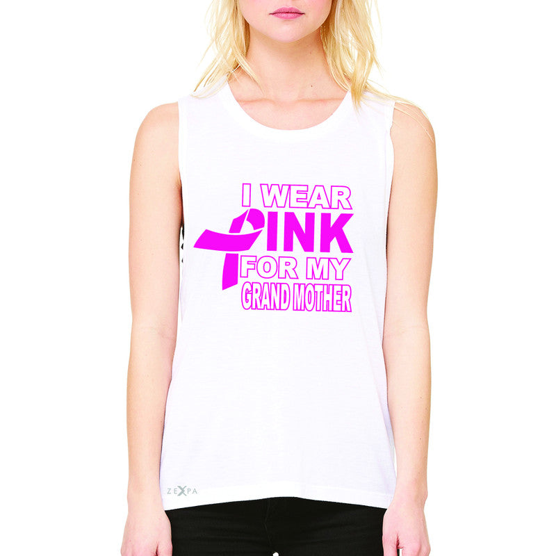 I Wear Pink For My Grand Mother Women's Muscle Tee Breast Cancer Awareness Tanks - Zexpa Apparel - 6