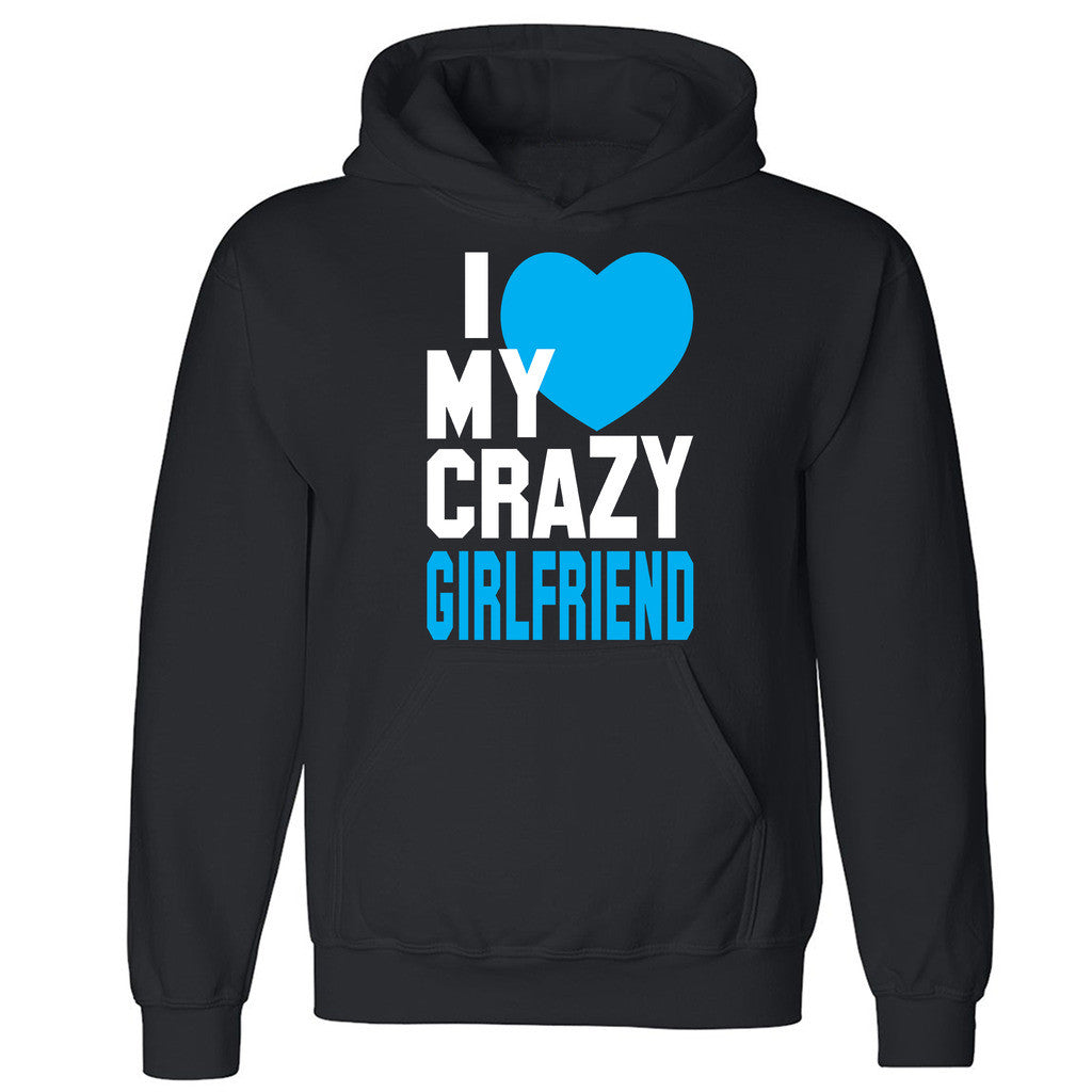 Zexpa Apparelâ„¢I Heart My Crazy Girlfriend Unisex Hoodie Couple Matching Gift Hooded Sweatshirt