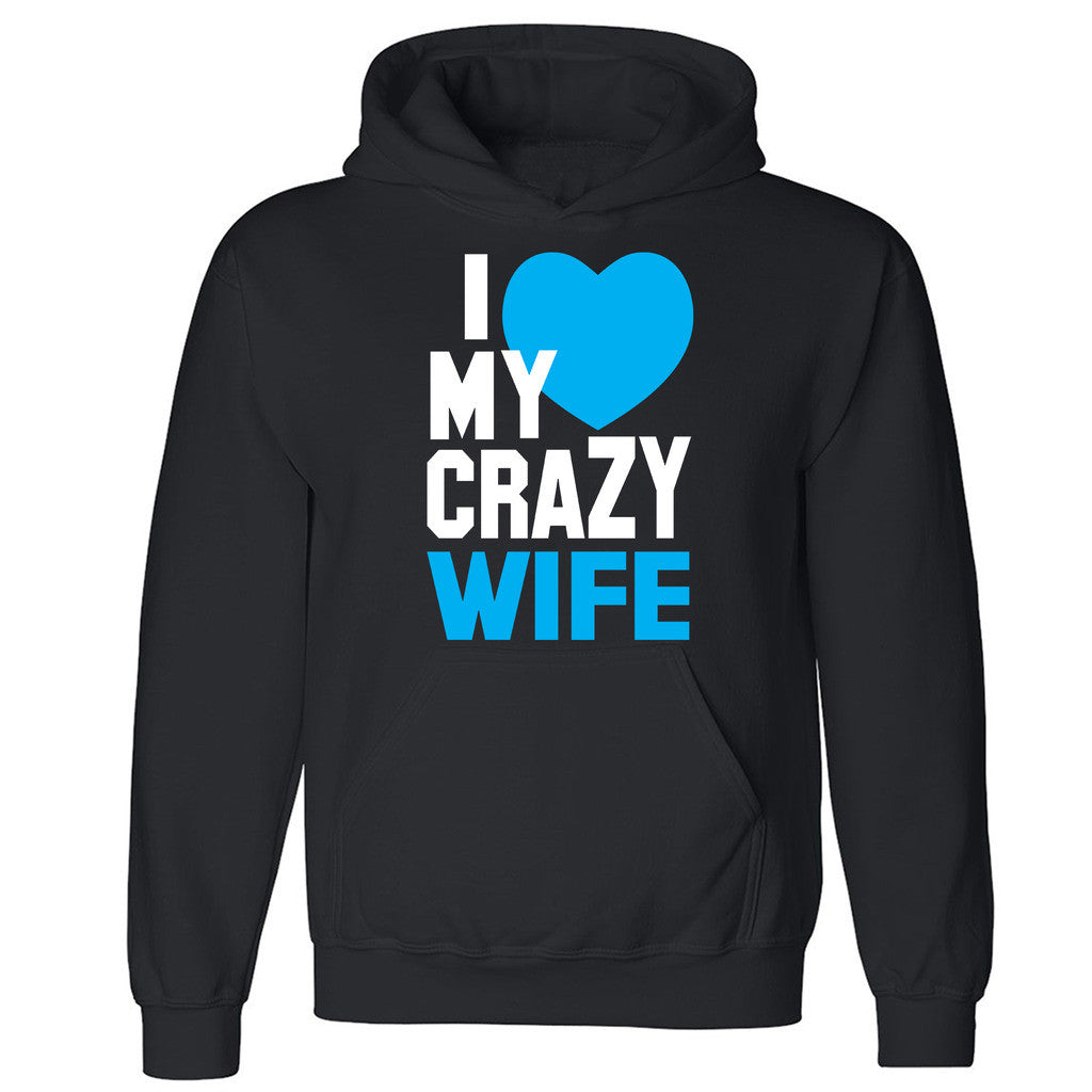Zexpa Apparelâ„¢I Heart My Crazy Wife Unisex Hoodie Couple Matching Valentines Hooded Sweatshirt