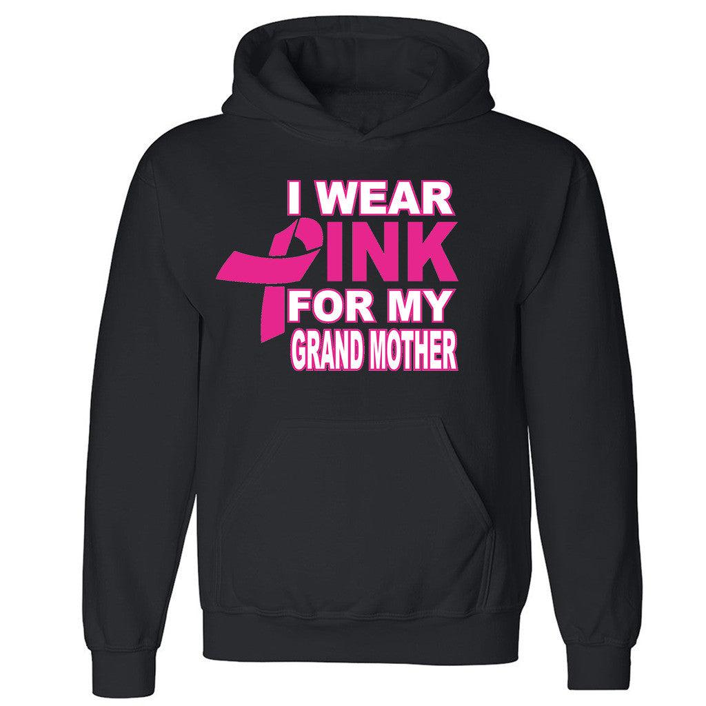 Zexpa Apparelâ„¢ Wear Pink For My Grand Mother Unisex Hoodie Cancer Awareness Hooded Sweatshirt