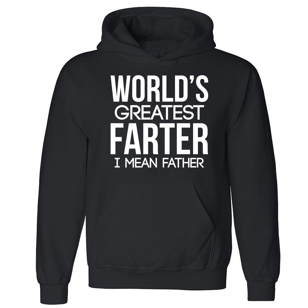 Zexpa Apparelâ„¢ Worlds Greatest Farter I Mean Father Unisex Hoodie Fathers Day Hooded Sweatshirt