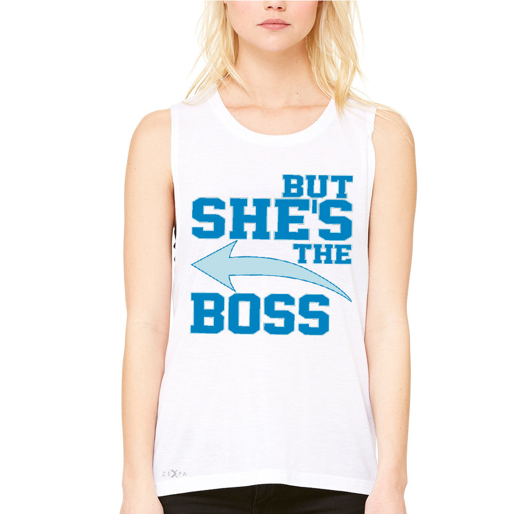 But She is The Boss Women's Muscle Tee Couple Matching Valentines Day Feb Tanks - Zexpa Apparel - 6