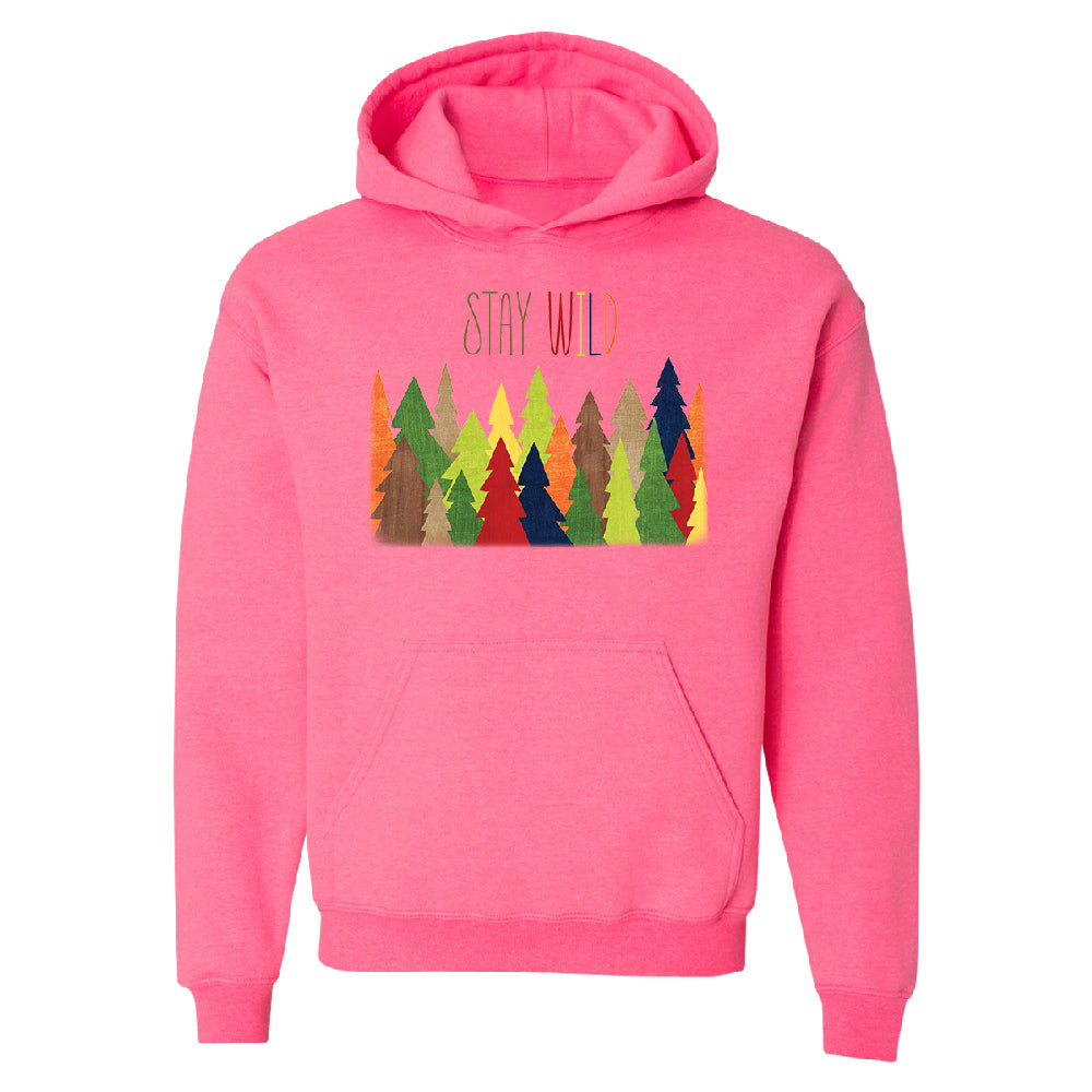 Stay Wild Live in Forest Unisex Hoodie Colorful Wild Trees Sweater 