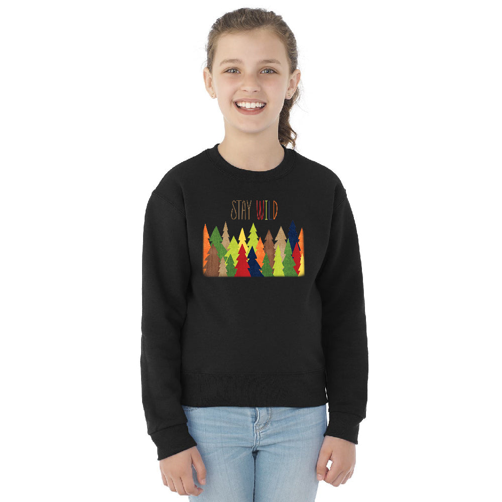 Stay Wild Live in Forest Youth Crewneck Colorful Wild Trees SweatShirt 