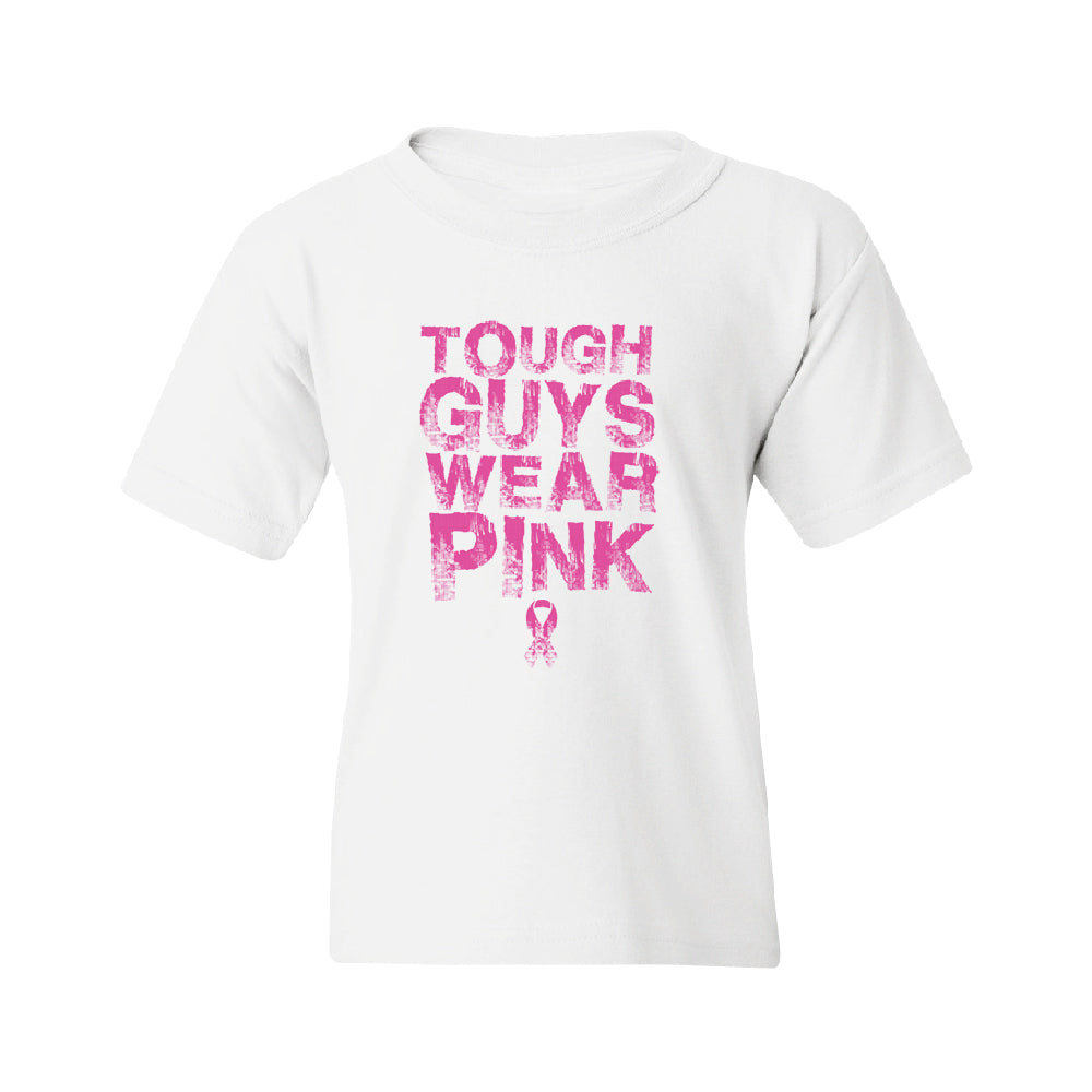 Tough Guys Wear Pink Youth T-Shirt 