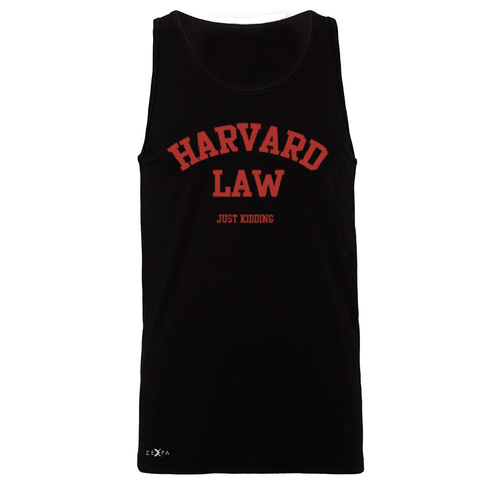 Harvard Law Men's Jersey Tank Just Kidding Humor Cool Sleeveless - Zexpa Apparel - 1