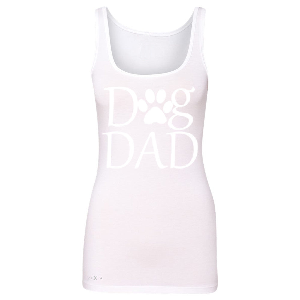 Dog Dad Women's Tank Top Father's Day Dog Owner Cool Sleeveless - Zexpa Apparel - 4