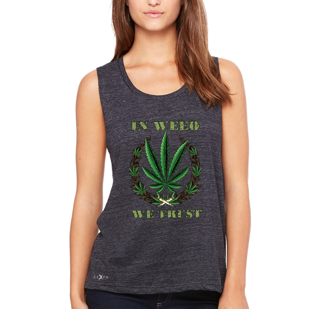 In Weed We Trust Women's Muscle Tee Dope Cannabis Legalize It Tanks - Zexpa Apparel - 1