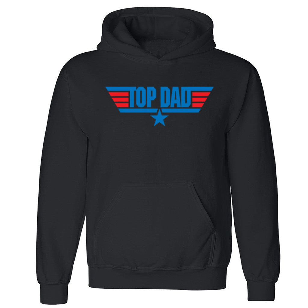 Zexpa Apparelâ„¢ Top Dad Unisex Hoodie Father's Day Super Dad Gift Top Gun Hooded Sweatshirt