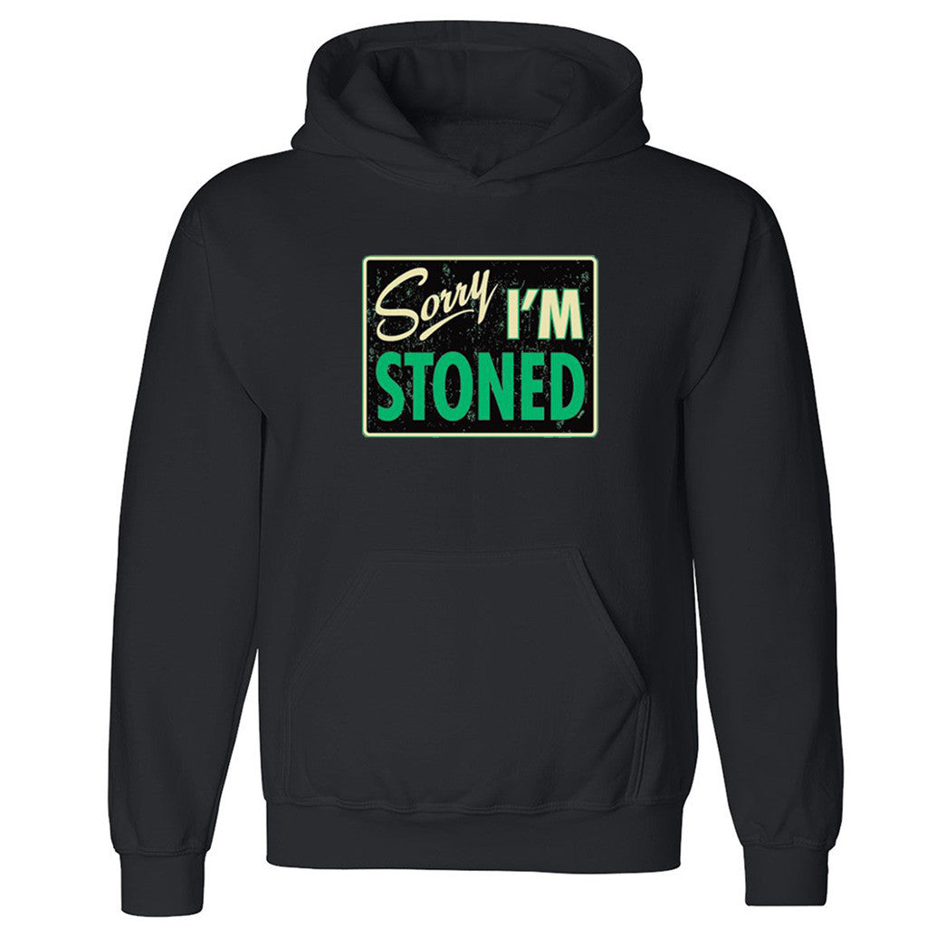 Sorry I'm Stoned Unisex Hoodie Dope Weed Smoker Funny Cool Hooded Sweatshirt - Zexpa Apparel