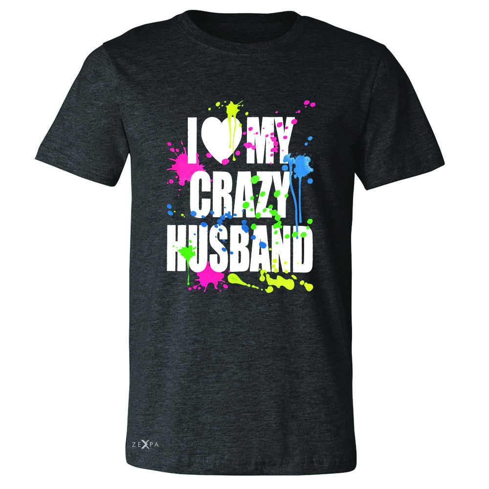 I Love My Crazy Husband Valentines Day Men's T-shirt Couple Tee - Zexpa Apparel - 2