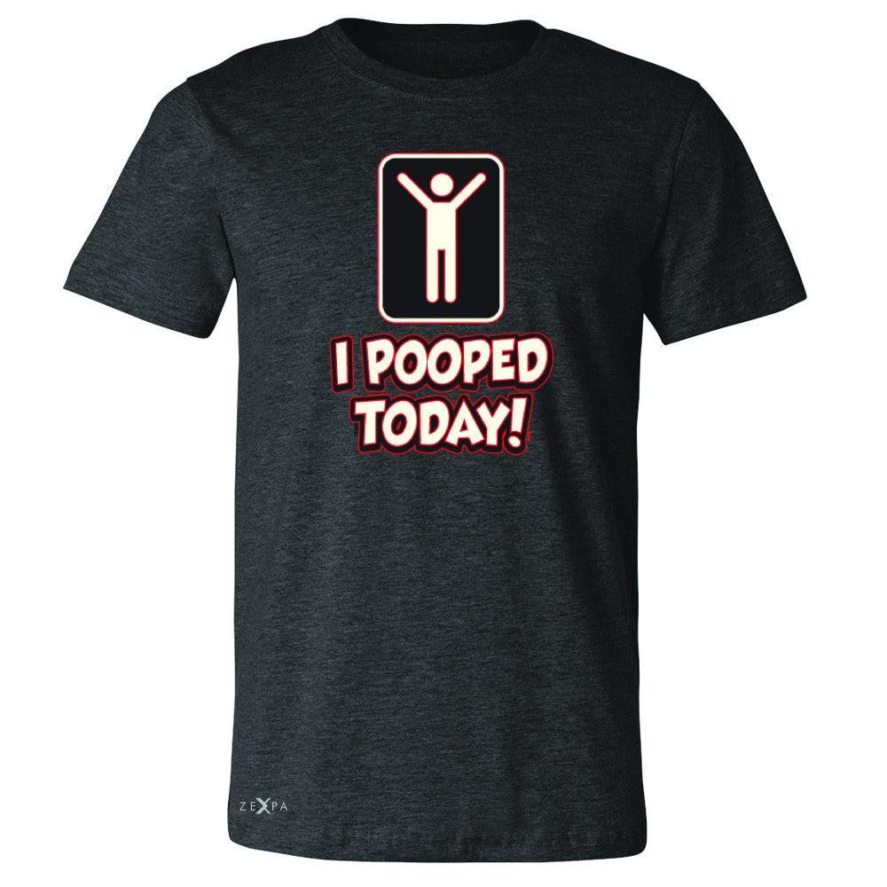 I Pooped Today Social Media Humor Men's T-shirt Funny Gift Tee - Zexpa Apparel - 2
