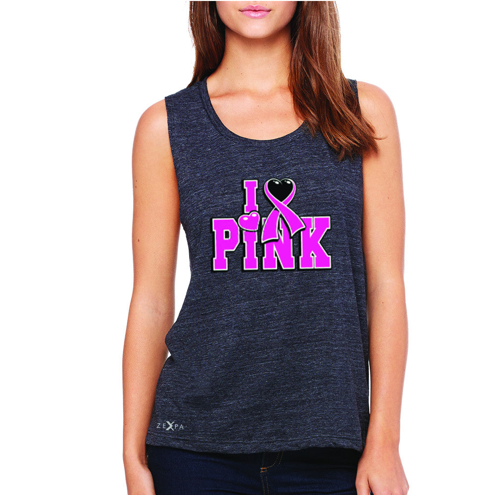 I Love Pink - Pink Heart Ribbon Women's Muscle Tee Breast Cancer Sleeveless - Zexpa Apparel - 1