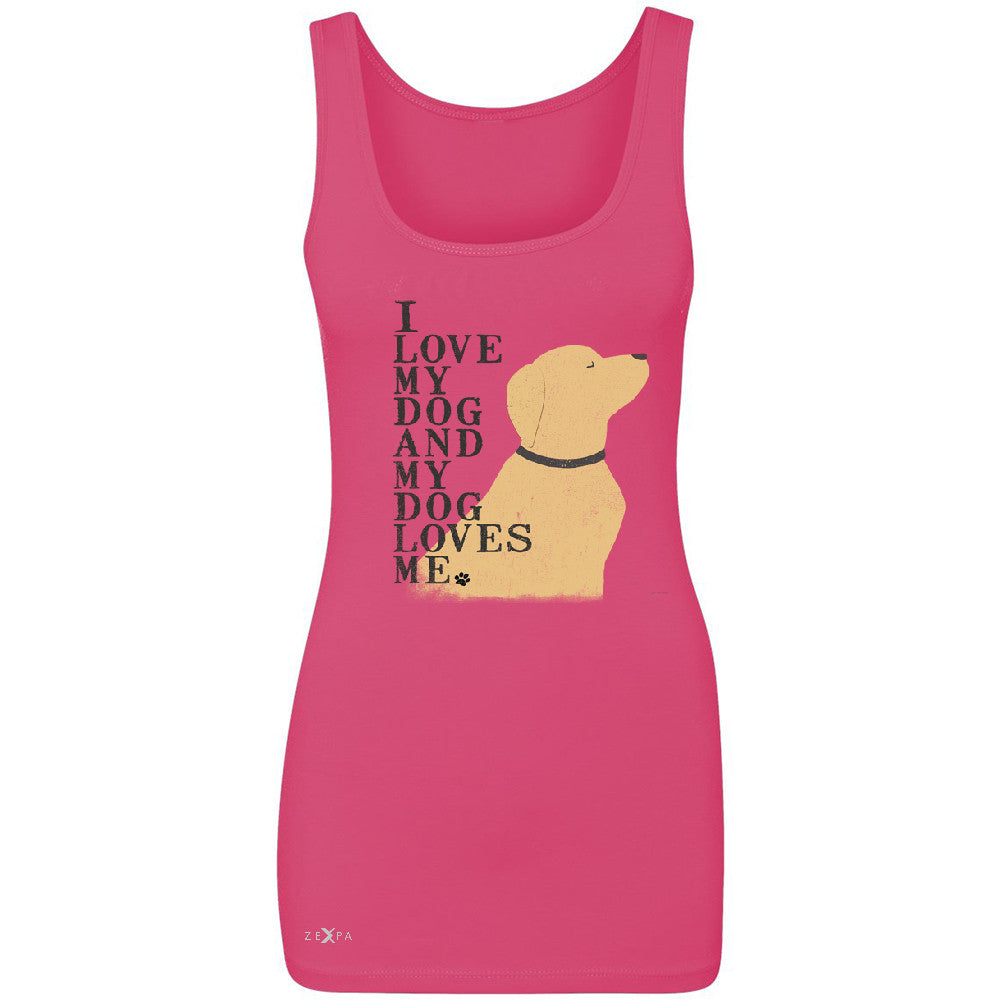 I Love My Dog And Dog Loves Me Women's Tank Top Graphic Cute Dog Sleeveless - Zexpa Apparel - 2