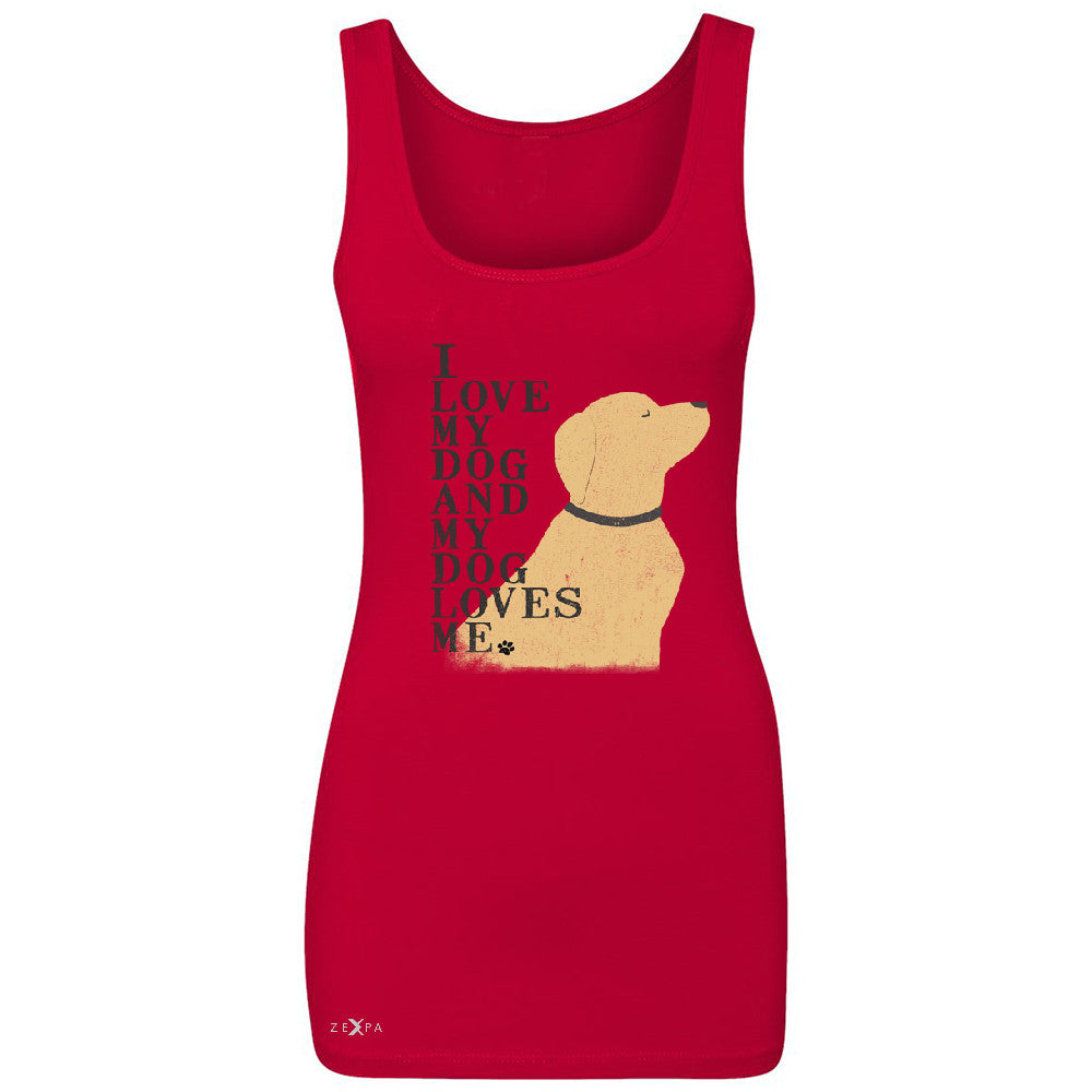 I Love My Dog And Dog Loves Me Women's Tank Top Graphic Cute Dog Sleeveless - Zexpa Apparel - 3
