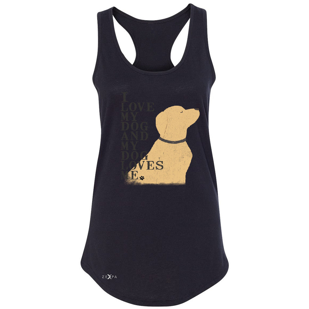 I Love My Dog And Dog Loves Me Women's Racerback Graphic Cute Dog Sleeveless - Zexpa Apparel - 1