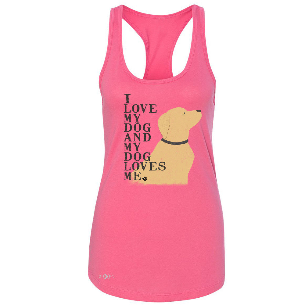 I Love My Dog And Dog Loves Me Women's Racerback Graphic Cute Dog Sleeveless - Zexpa Apparel - 2