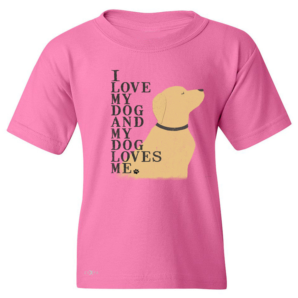 I Love My Dog And Dog Loves Me Youth T-shirt Graphic Cute Dog Tee - Zexpa Apparel - 3