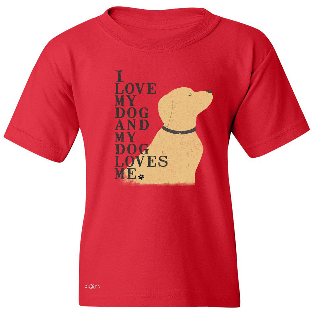 I Love My Dog And Dog Loves Me Youth T-shirt Graphic Cute Dog Tee - Zexpa Apparel - 4