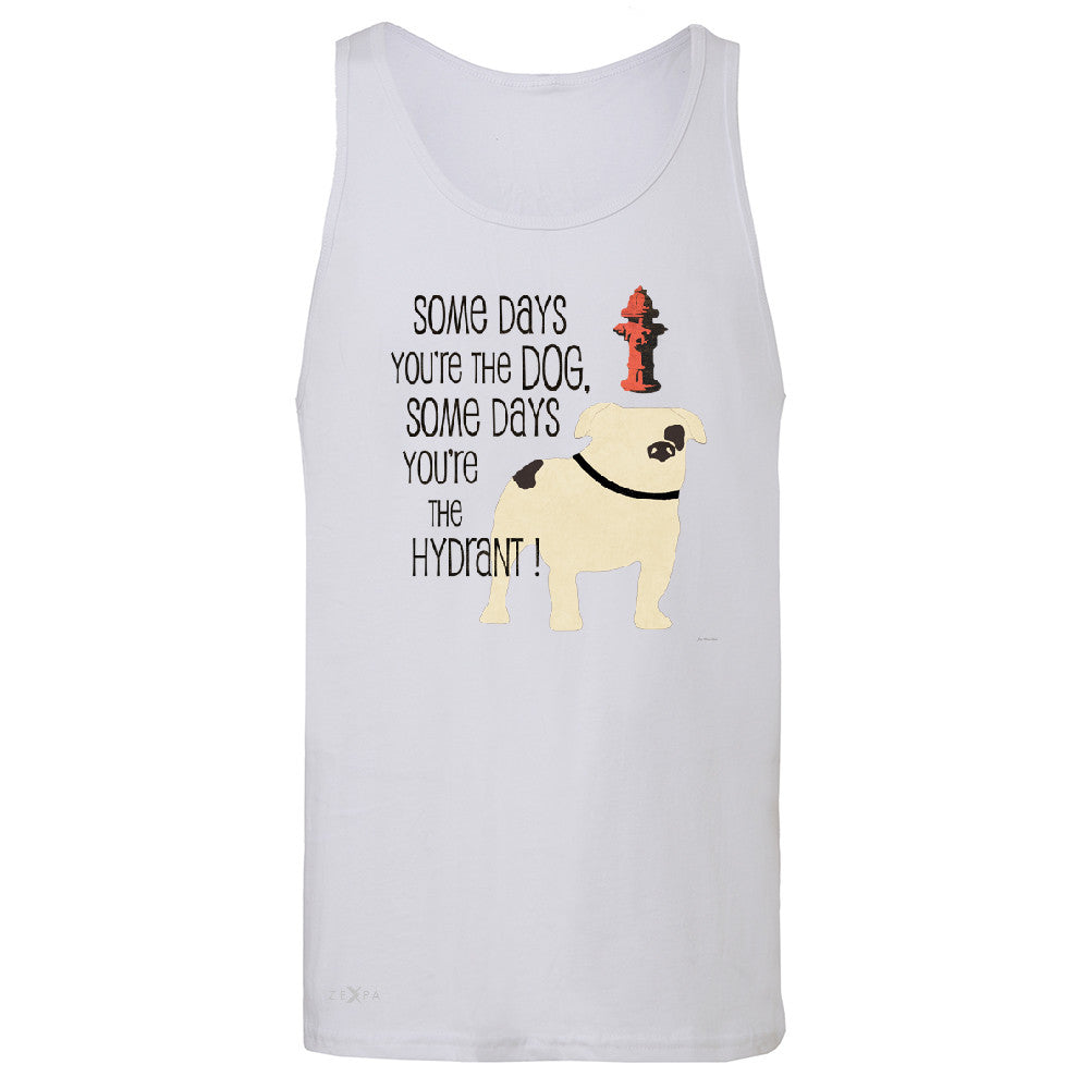 Some Days You're The Dog Some Days Hydrant Men's Jersey Tank Graph Sleeveless - Zexpa Apparel - 6