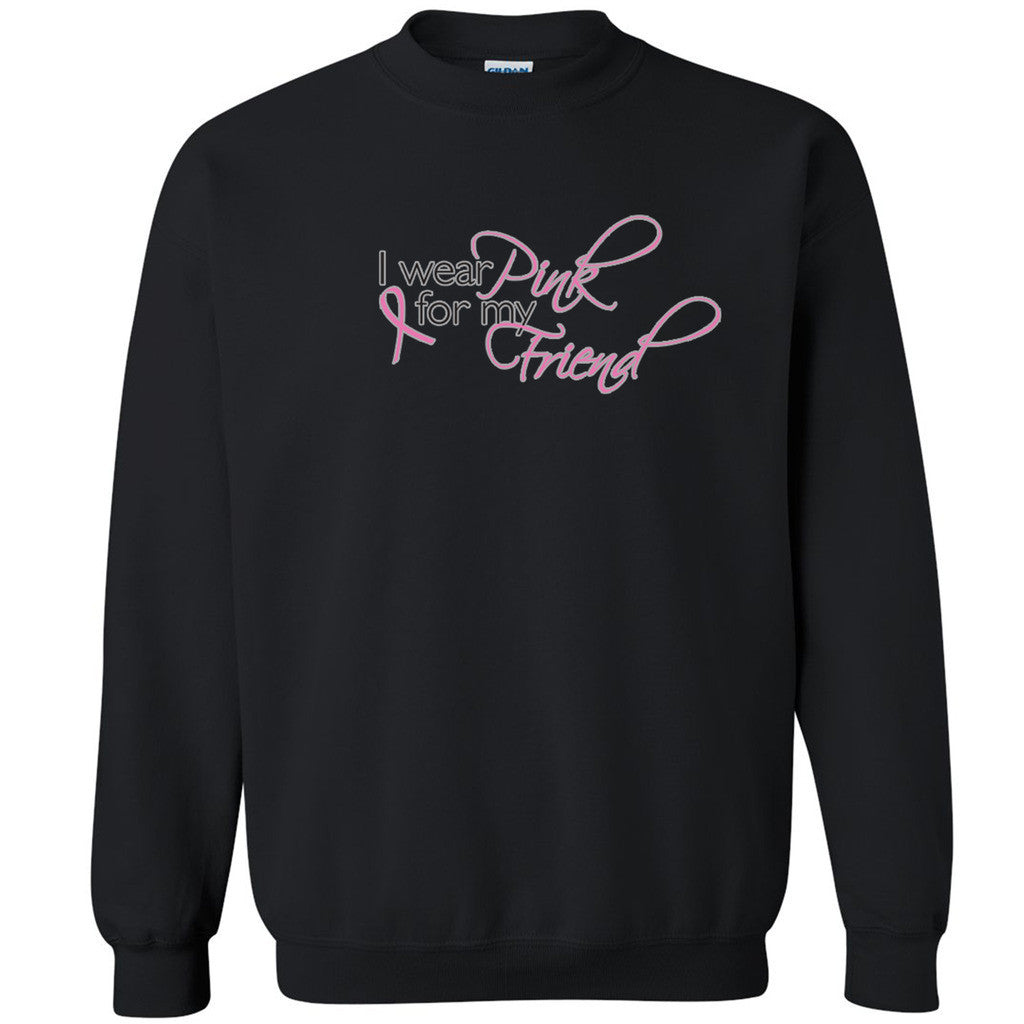 I Wear Pink For My Friend Unisex Crewneck Breast Cancer Month Sweatshirt - Zexpa Apparel