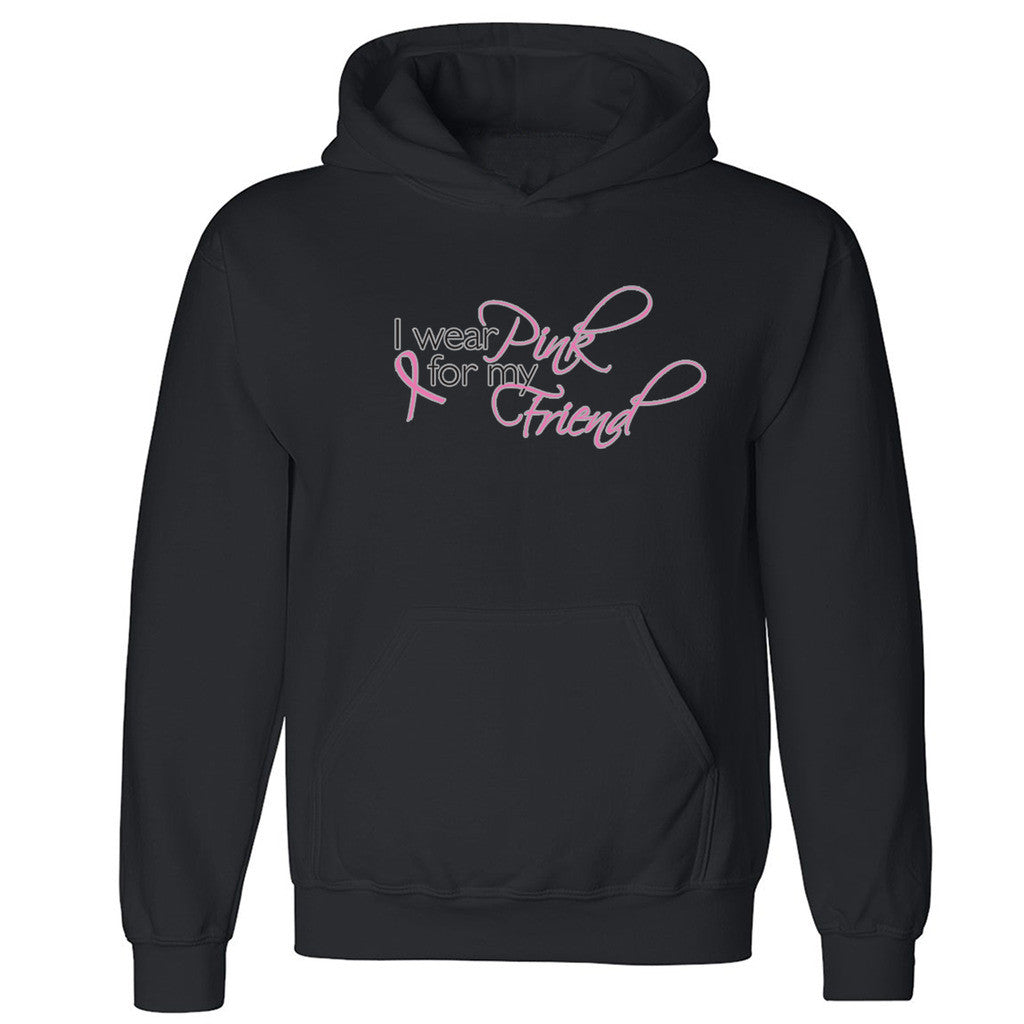Zexpa Apparelâ„¢ I Wear Pink For My Friend Unisex Hoodie Breast Cancer Month Hooded Sweatshirt