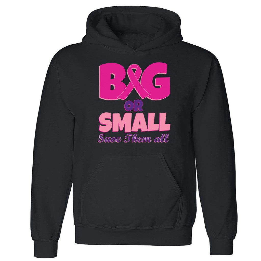 Big or Small Save Them All Unisex Hoodie Breast Cancer Run Hooded Sweatshirt - Zexpa Apparel Halloween Christmas Shirts