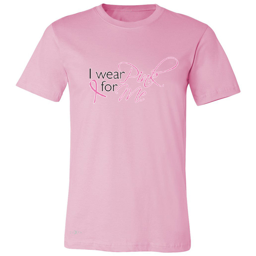 I Wear Pink For Me Men's T-shirt Breast Cancer Awareness Month Tee - Zexpa Apparel - 4