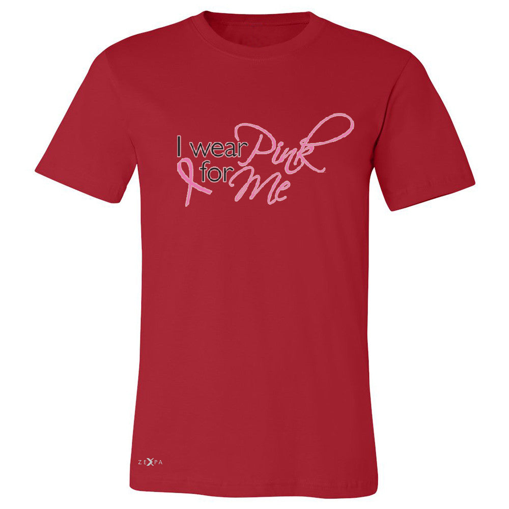 I Wear Pink For Me Men's T-shirt Breast Cancer Awareness Month Tee - Zexpa Apparel - 5