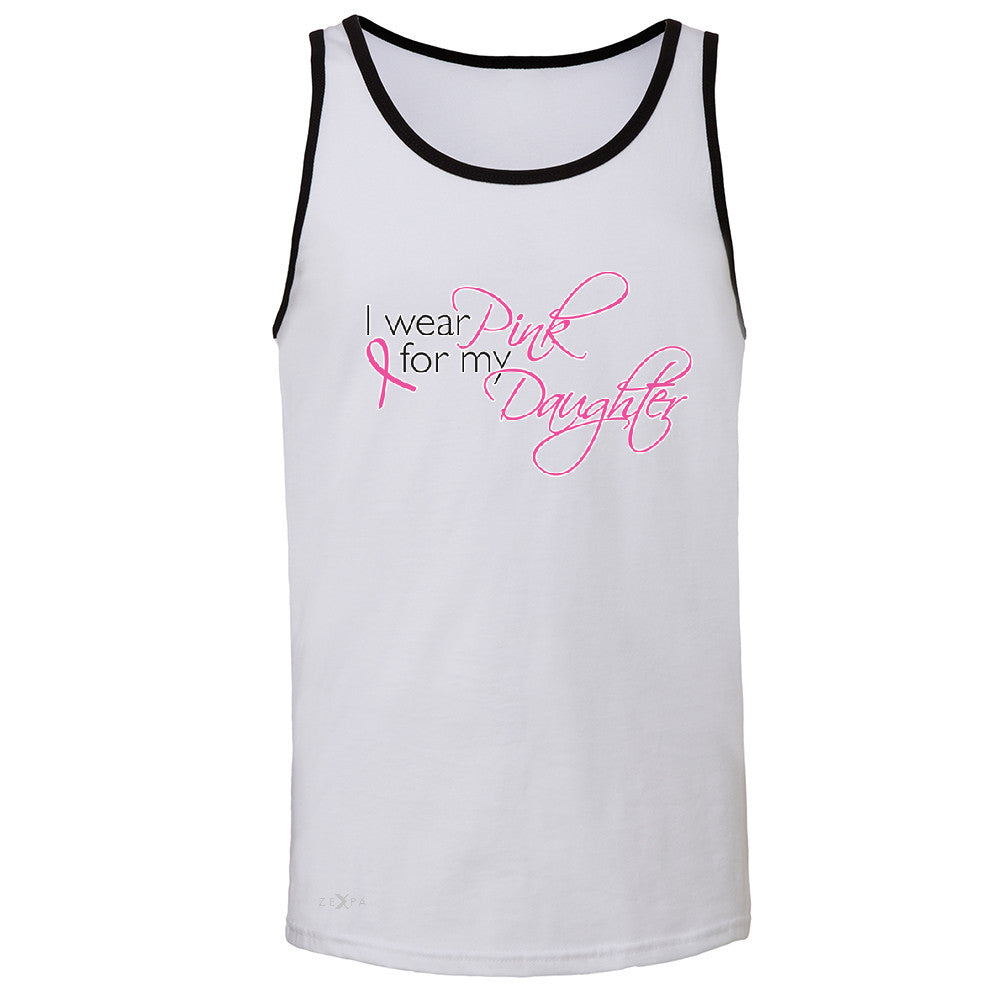 I Wear Pink For My Daughter Men's Jersey Tank Breast Cancer Awareness Sleeveless - Zexpa Apparel - 5