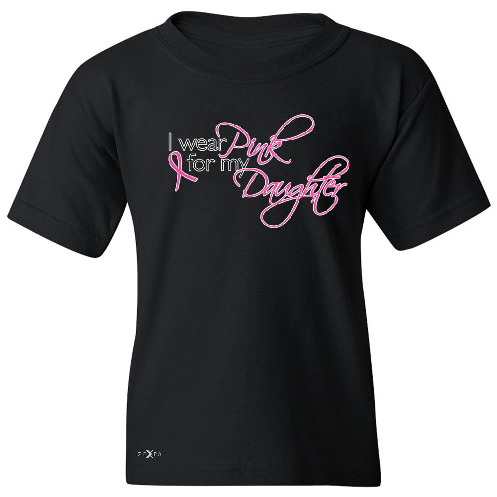 I Wear Pink For My Daughter Youth T-shirt Breast Cancer Awareness Tee - Zexpa Apparel - 1