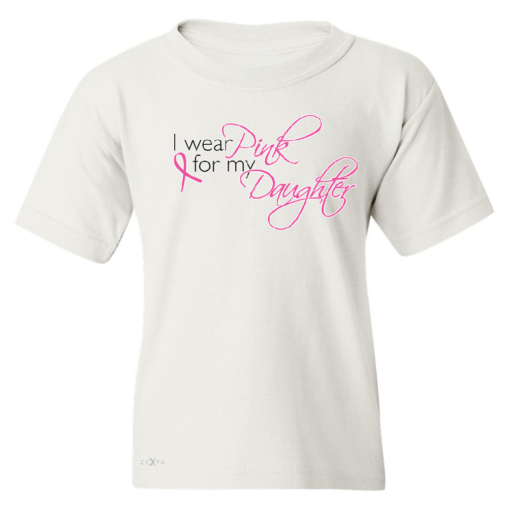 I Wear Pink For My Daughter Youth T-shirt Breast Cancer Awareness Tee - Zexpa Apparel - 5