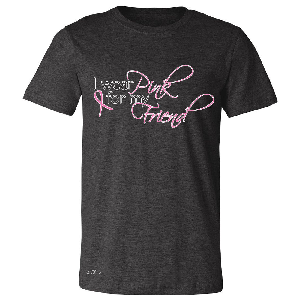 I Wear Pink For My Friend Men's T-shirt Breast Cancer Awareness Tee - Zexpa Apparel - 2