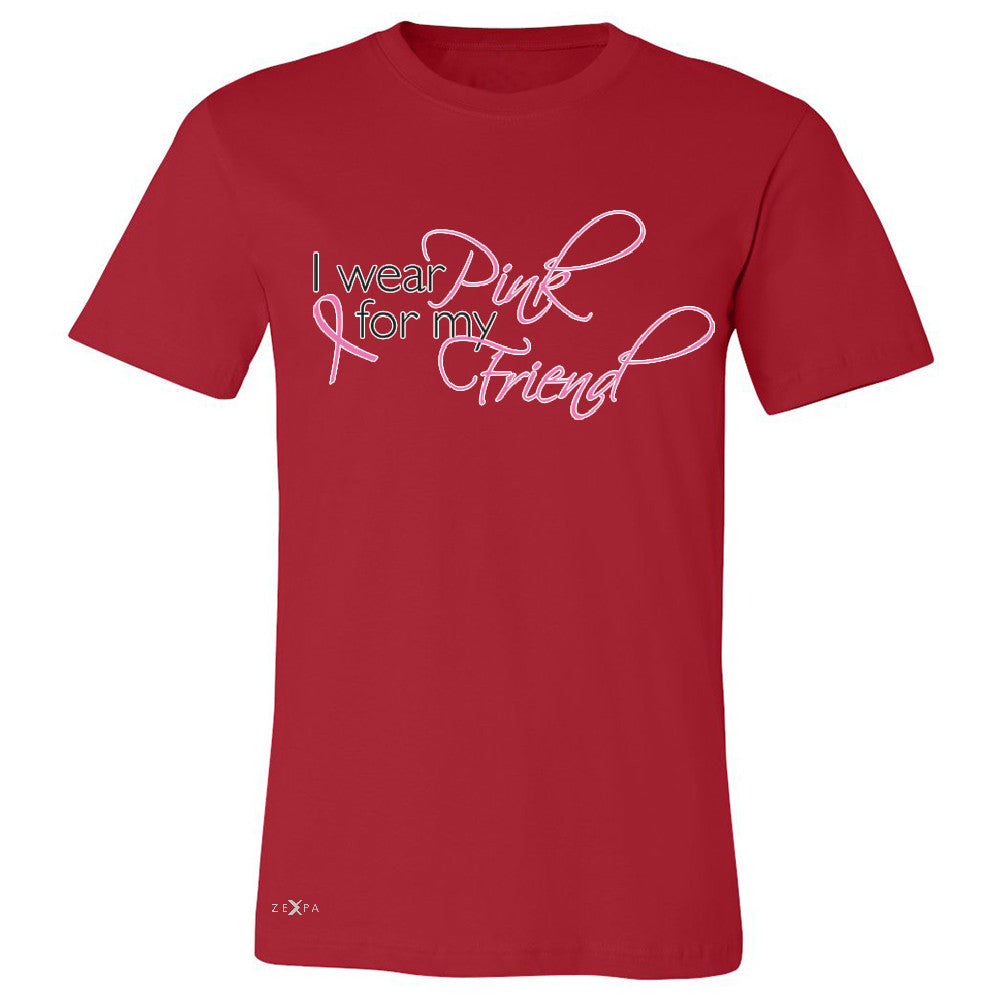 I Wear Pink For My Friend Men's T-shirt Breast Cancer Awareness Tee - Zexpa Apparel - 5