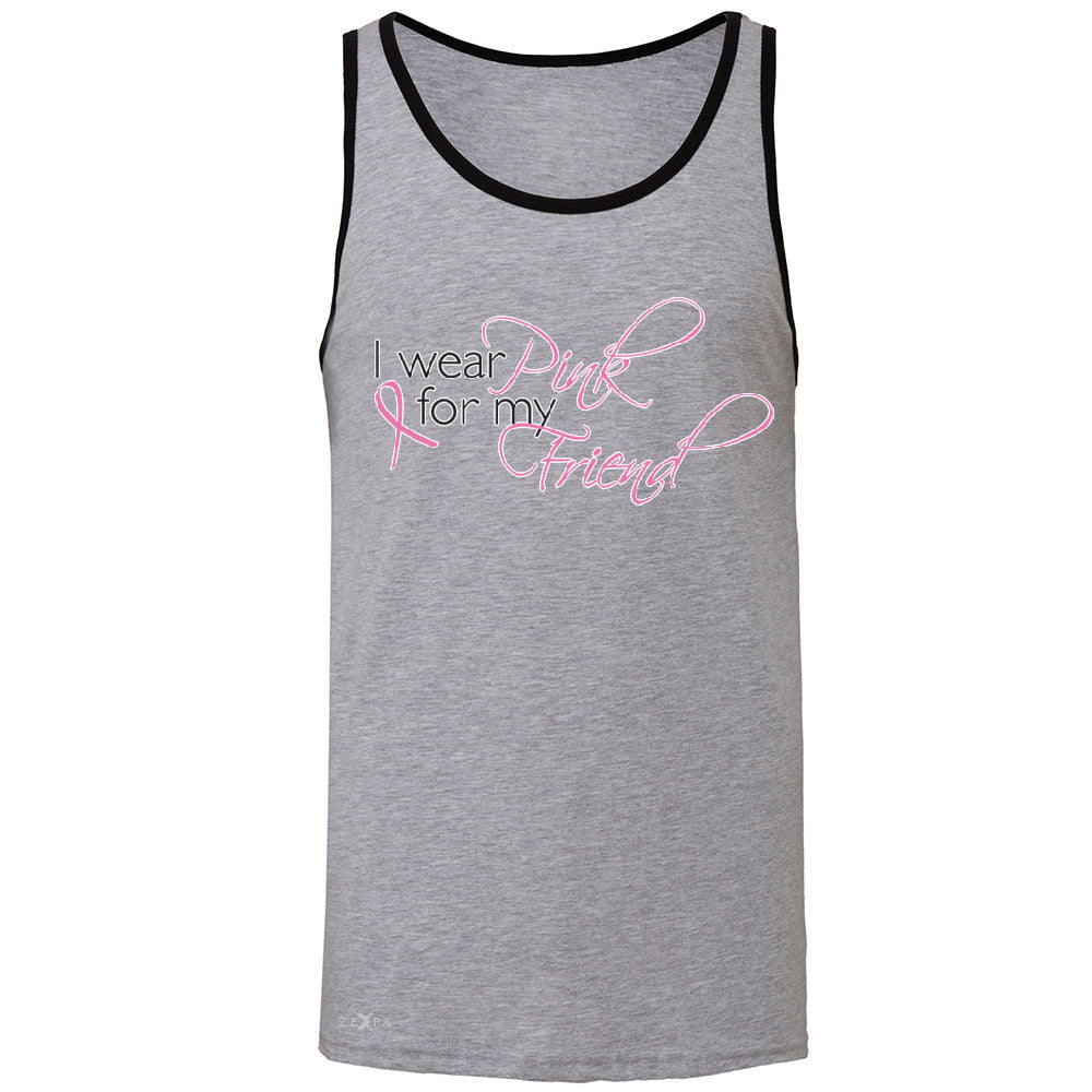 I Wear Pink For My Friend Men's Jersey Tank Breast Cancer Awareness Sleeveless - Zexpa Apparel - 2