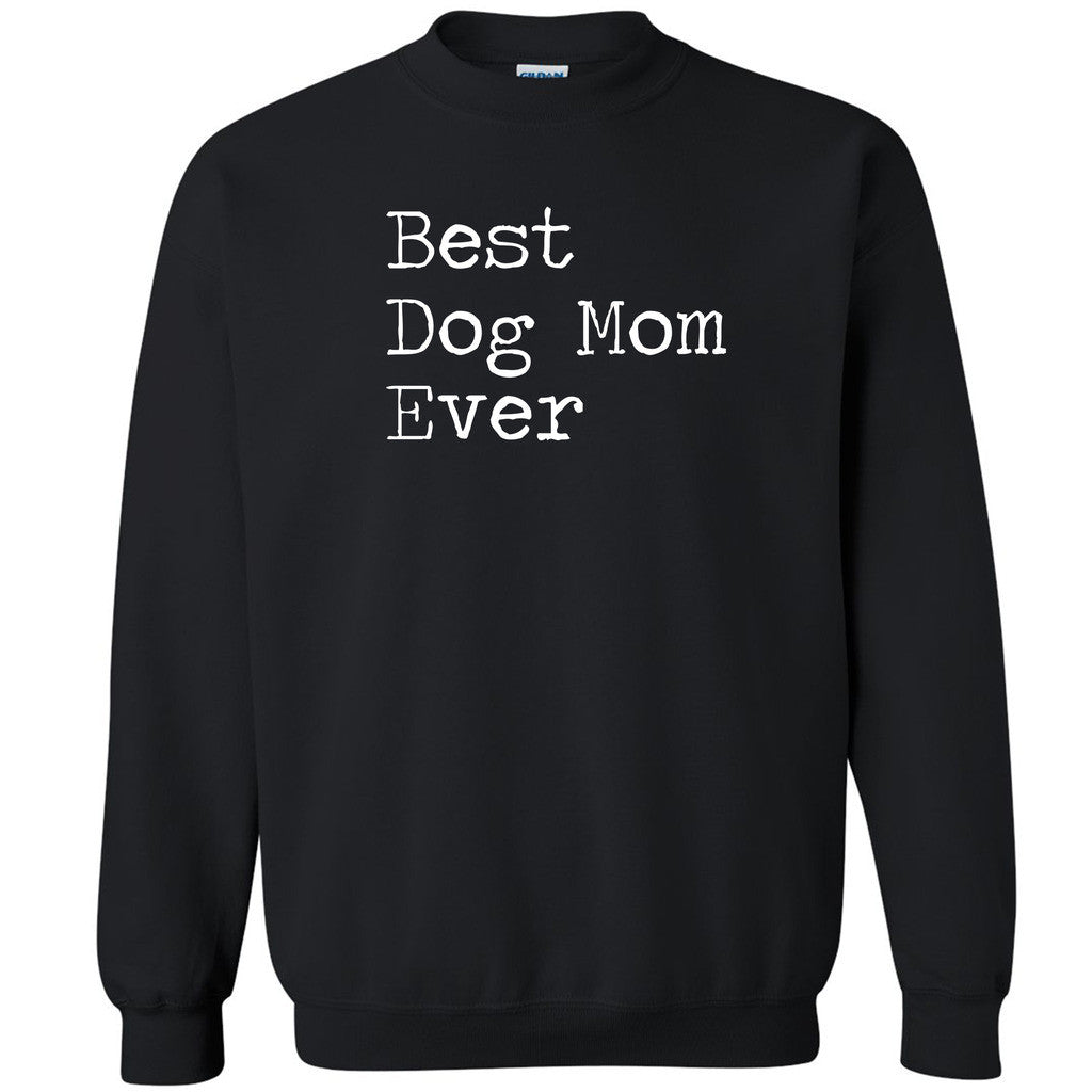 Best Dog Mom Ever Unisex Crewneck Rescue Dog Mothers Day Gift Sweatshirt - Zexpa Apparel Halloween Christmas Shirts