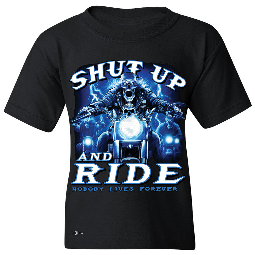Shut Up and Ride Nobody Lives Forever Youth T-shirt Skeleton Tee - Zexpa Apparel - 1