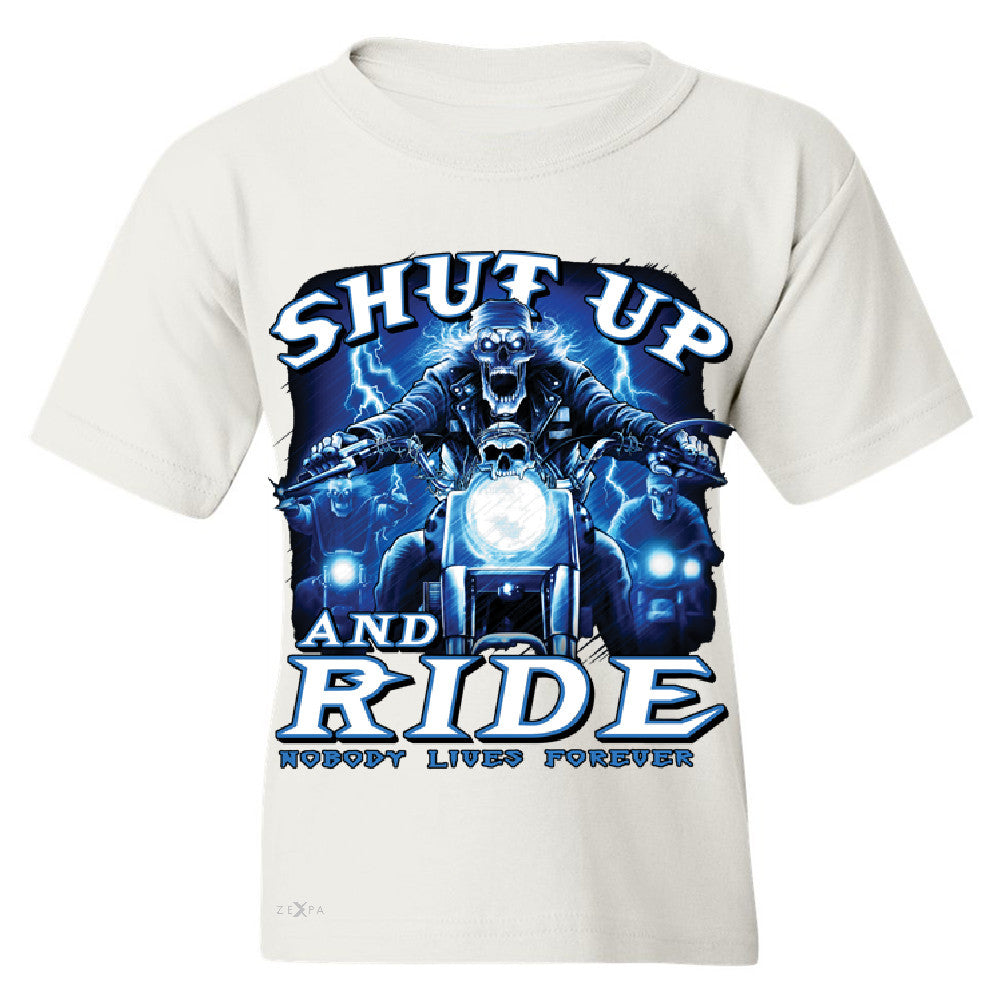 Shut Up and Ride Nobody Lives Forever Youth T-shirt Skeleton Tee - Zexpa Apparel - 5