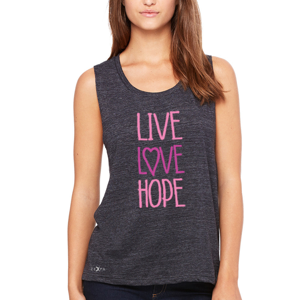Live Love Hope Women's Muscle Tee Breast Cancer Awareness Event Oct Tanks - Zexpa Apparel - 1