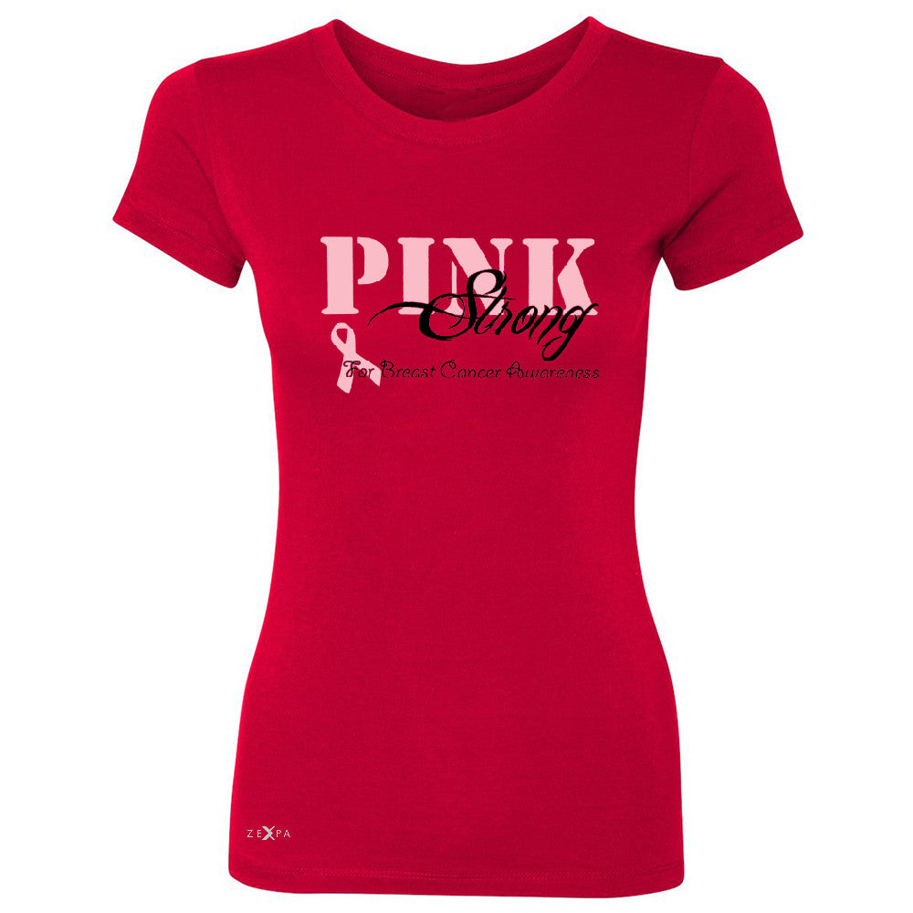 Pink Strong for Breast Cancer Awareness Women's T-shirt October Tee - Zexpa Apparel - 4