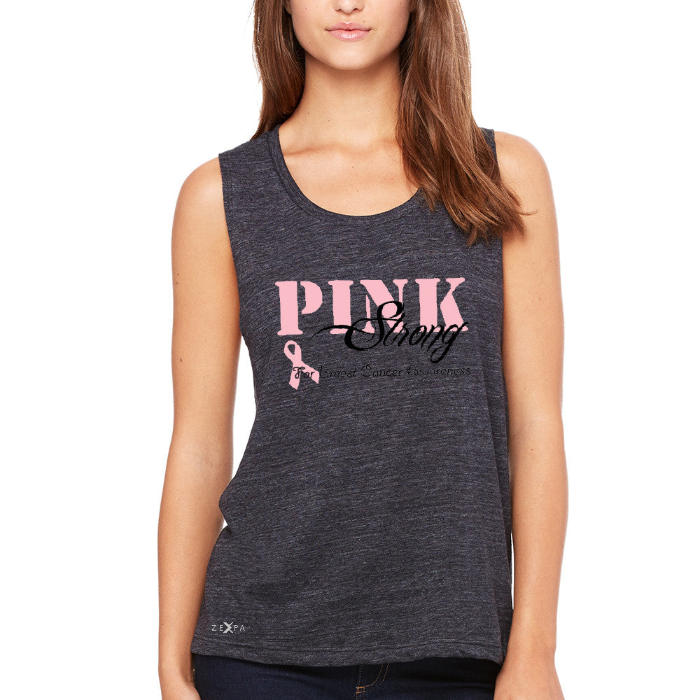 Pink Strong for Breast Cancer Awareness Women's Muscle Tee October Tanks - Zexpa Apparel - 1
