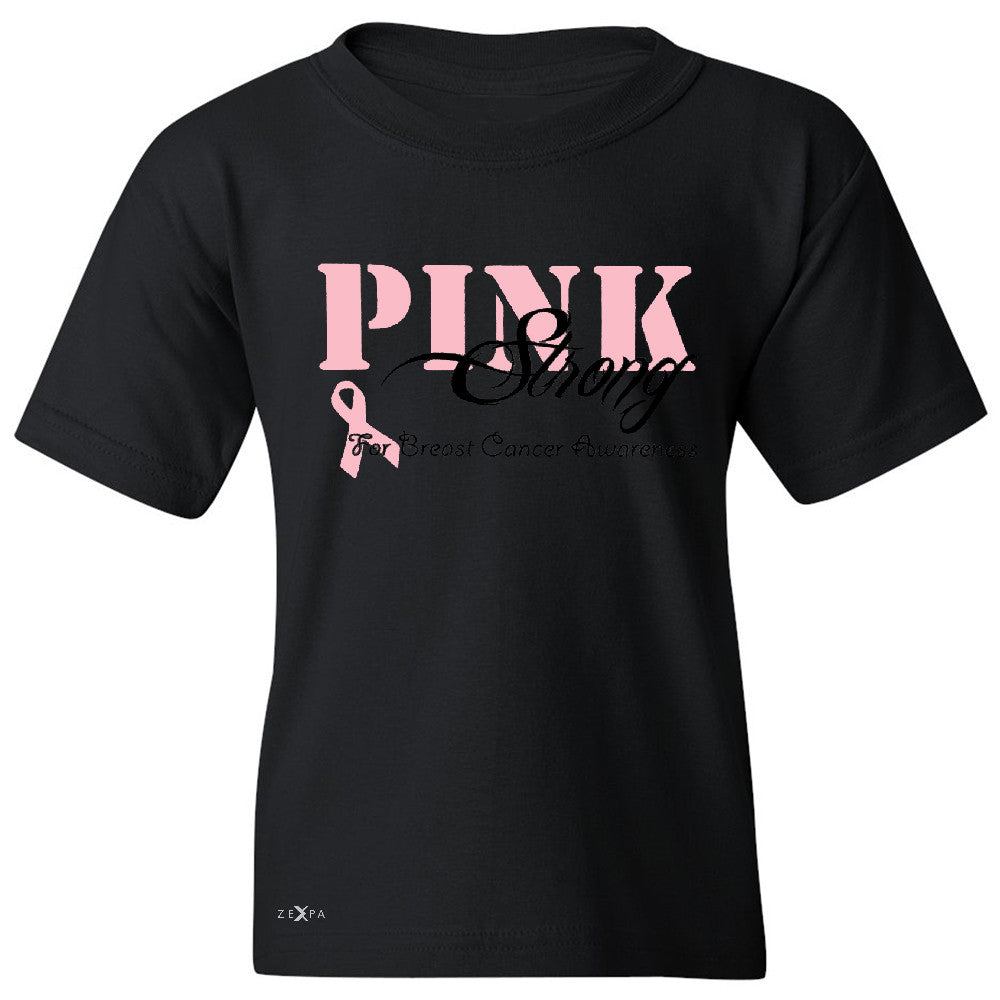 Pink Strong for Breast Cancer Awareness Youth T-shirt October Tee - Zexpa Apparel - 1