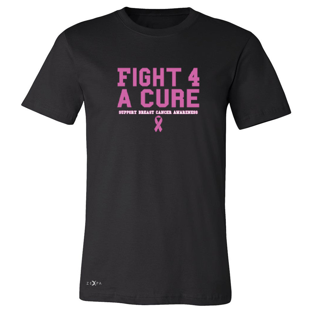 Fight 4 A Cure Men's T-shirt Support Breast Cancer Awareness Tee - Zexpa Apparel - 1