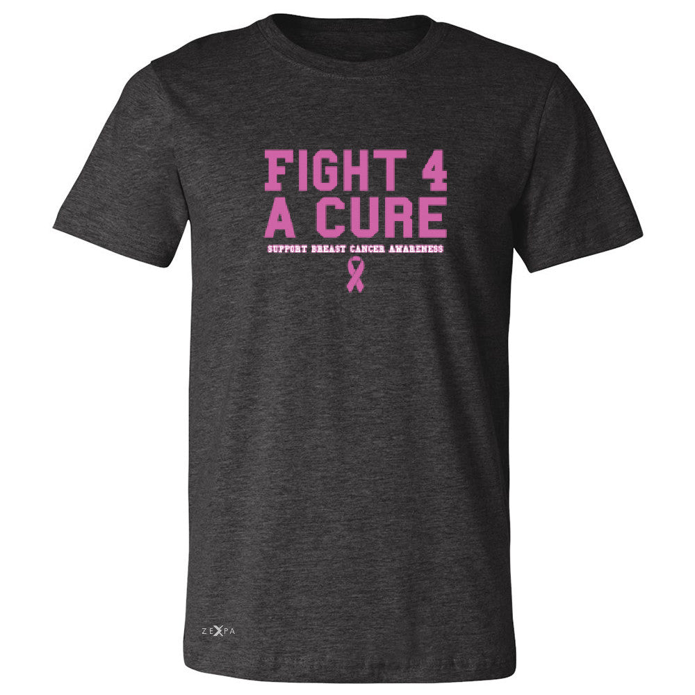 Fight 4 A Cure Men's T-shirt Support Breast Cancer Awareness Tee - Zexpa Apparel - 2