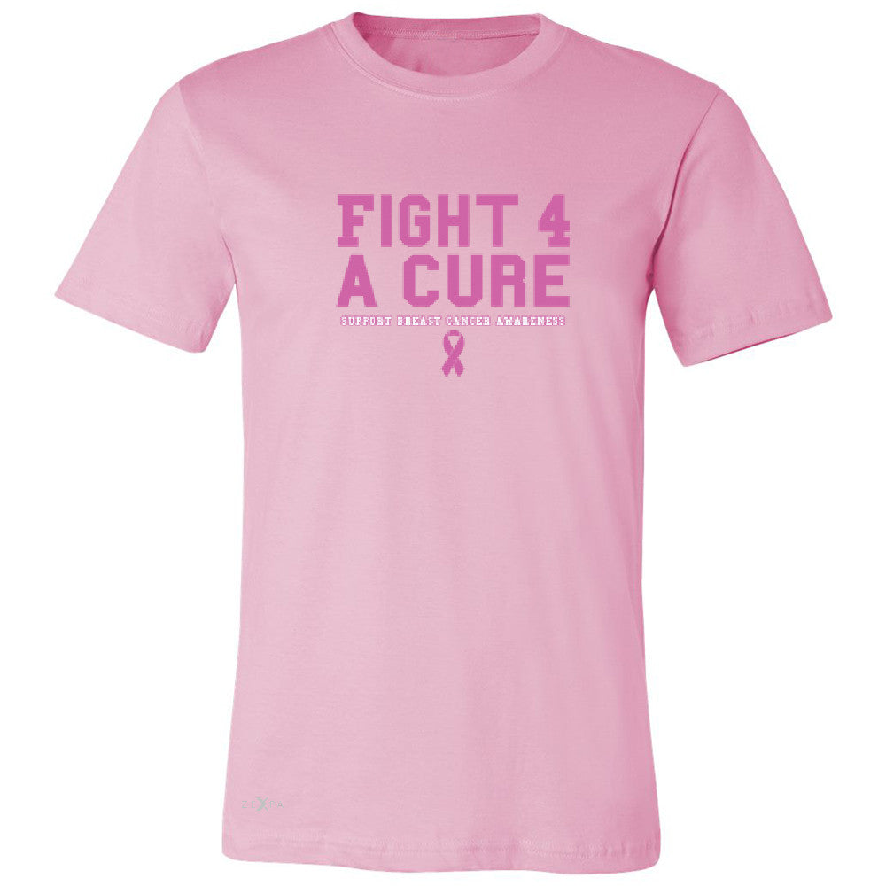 Fight 4 A Cure Men's T-shirt Support Breast Cancer Awareness Tee - Zexpa Apparel - 4